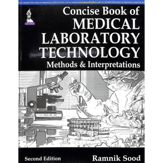 Concise Book Of Medical Laboratory Technology Methods and Interpretations by Ramnik Sood