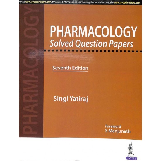 Pharmacology Solved Question Papers 7th Edition by Singi Yatiraj