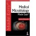 Medical Microbiology Made Easy by Jyotica Ahluwalia