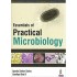Essentials Of Practical Microbiology by Apurba Sankar Sastry  