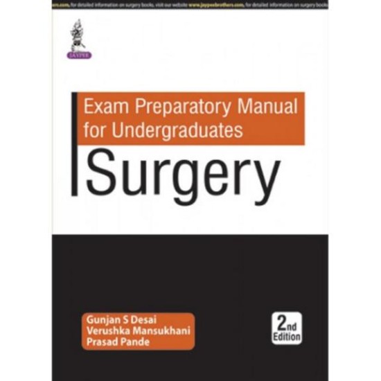 Exam Preparatory Manual For Undergraduate Surgery 2nd Edition by Gunjan S Desai