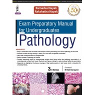 Exam Preparatory Manual For Undergraduates Pathology 3rd Edition by Ramadas Nayak