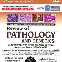 Review Of Pathology and Genetics With Image Based Questions 11th Edition by Gobind Rai Garg Review Of Pathology and Genetics With Image Based Questions 11th Edition by Gobind Rai Garg