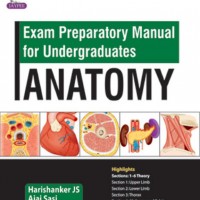 Exam Preparatory Manual For Undergraduates Anatomy by Js Harishanker, Ajai Sasi, N Avinash