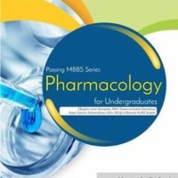 Passing Mbbs Series Pharmacology For Undergraduates by Yogesh Gulati, Sumit Verma Passing Mbbs Series Pharmacology For Undergraduates by Yogesh Gulati, Sumit Verma