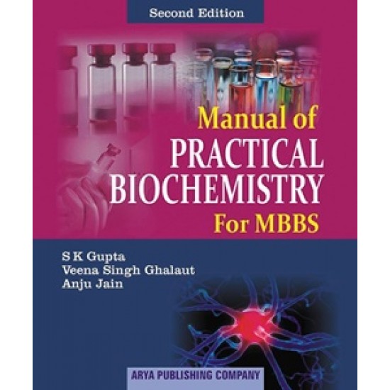 Manual of practical biochemistry for mbbs by SK Gupta