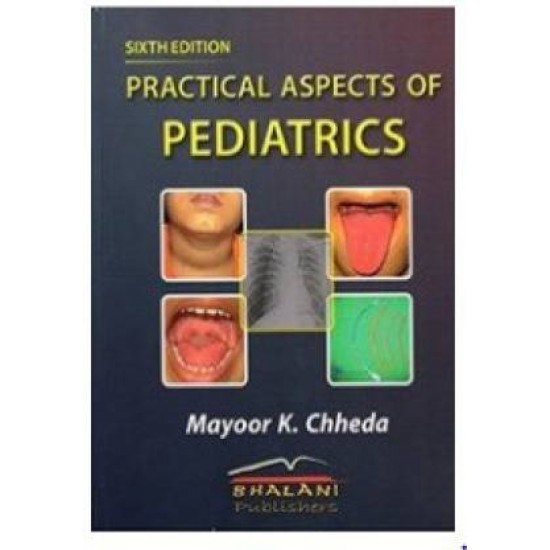 Practical Aspects Of Pediatrics 2012 by M CHHEDA