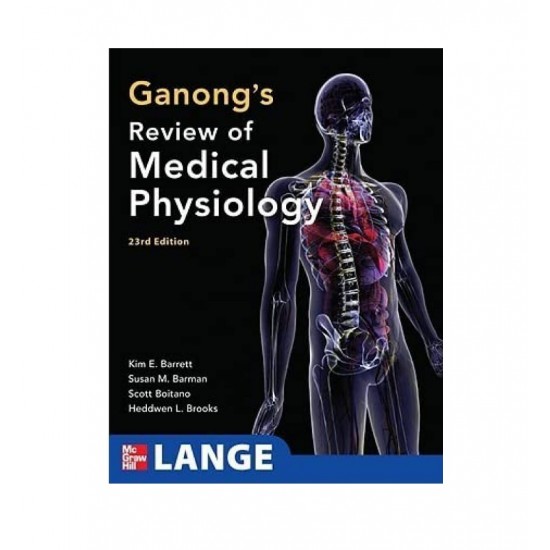 Ganongs Review of Medical Physiology 23rd Edition by Barrett