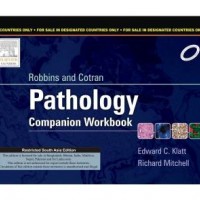 Robbins & Cotran Pathology Companion Workbook by Edward C Klatt