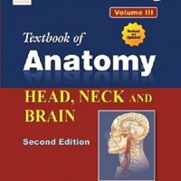 Textbook of Anatomy Head, Neck, and Brain; Volume III by Singh Vishram