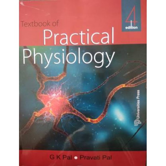 Textbook of Practical Physiology Practical Physiology 4th Edition by  G K Pal