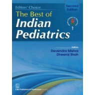 The Best Of Indian Pediatrics, 2E (Pb 2014)  by Devendra Mishra