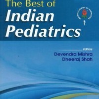 The Best Of Indian Pediatrics, 2E (Pb 2014)  by Devendra Mishra