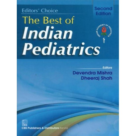 The Best Of Indian Pediatrics, 2E (Pb 2014)  by Devendra Mishra