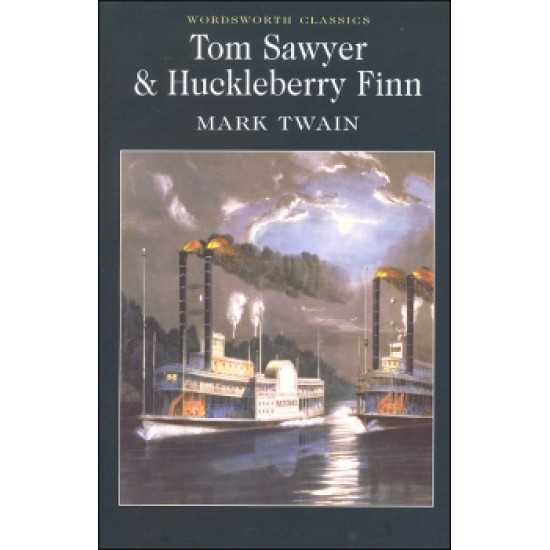 Tom Sawyer and Huckleberry Finn by Mark Twain