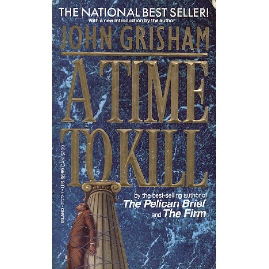 A TIME TO KILL by JOHN GRISHAM