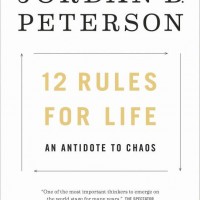 12 Rules for Life by Jordan B. Peterson