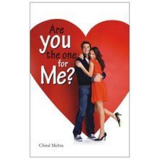 Are you the one for me by by Chital Mehta