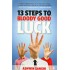 13 Steps to Bloody Good Luck by Sanghi Ashwin