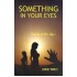Something in your eyes : smiling in the sky by Saikat Baksi