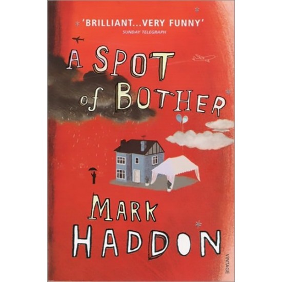 A Spot of Bother by Mark Haddon