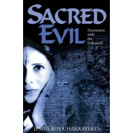 Sacred Evil by Ipsita Roy Chakraverti Sacred Evil by Ipsita Roy Chakraverti