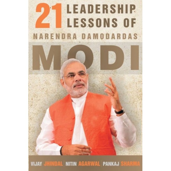 21 Leadership Lessons of Narendra Damodardas Modi  (English, Paperback, Vijay Jhindal, Maheish Giri (MP), Pankaj Sharma, Nitin Agarwal, Babul Supriyo (Union Minister))