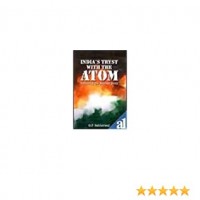 India's Tryst with the Atom Unfolding the Nuclear Story  by O. P. Sabherwal 
