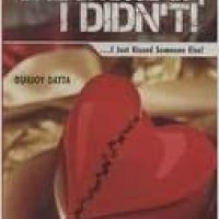 She Broke Up, I Didn't by Durjoy Datta She Broke Up, I Didn't by Durjoy Datta