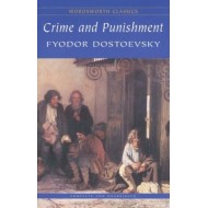 Crime and Punishment By: Fyodor Dostoevsky