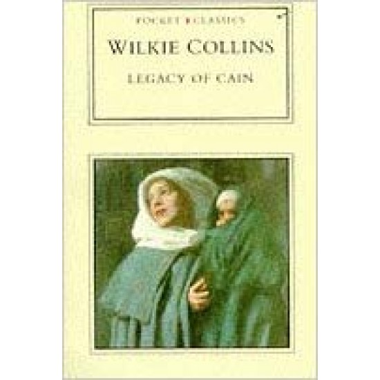 Legacy of Cain  by Wilkie Collins