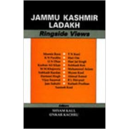 Jammu Kashmir Ladakh : Ringside Views Paperback – 1998 by Ed. Shyam Kaul