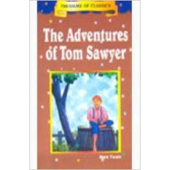 The Adventures Of Tom Sawyer by Mark Twain