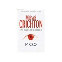 MICRO by Michael Crichton MICRO by Michael Crichton