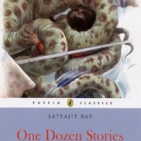 One Dozen Stories by Satyajit Ray