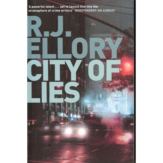  City of Lies Signed Thus UK by Ellory, R.J.