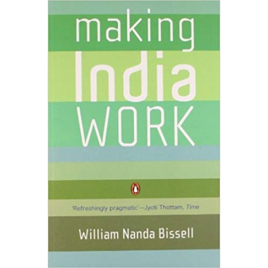 Making India Work  by William Bissell