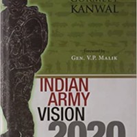 Indian Army: Vision 2020 Hardcover by Gurmeet Kanwal  