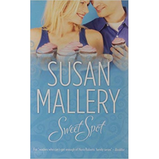 Sweet Spot Mills & Boon Special Releases  by Susan Mallery 