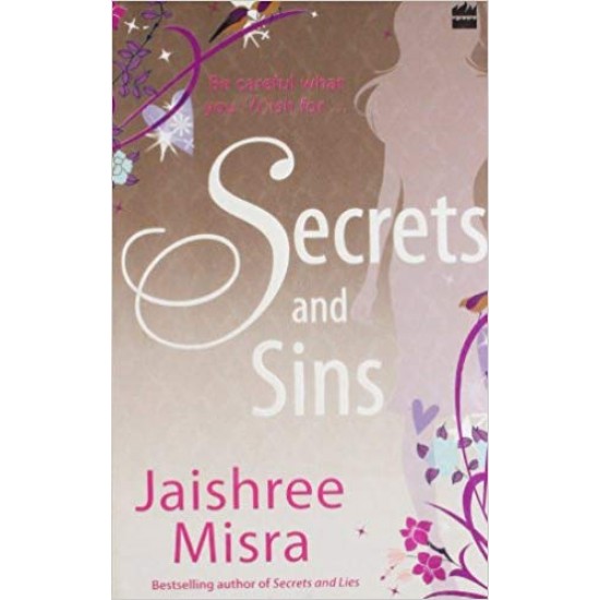 Secrets and Sins  by Jaishree Misra  