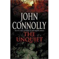 Unquiet The by John Connolly 