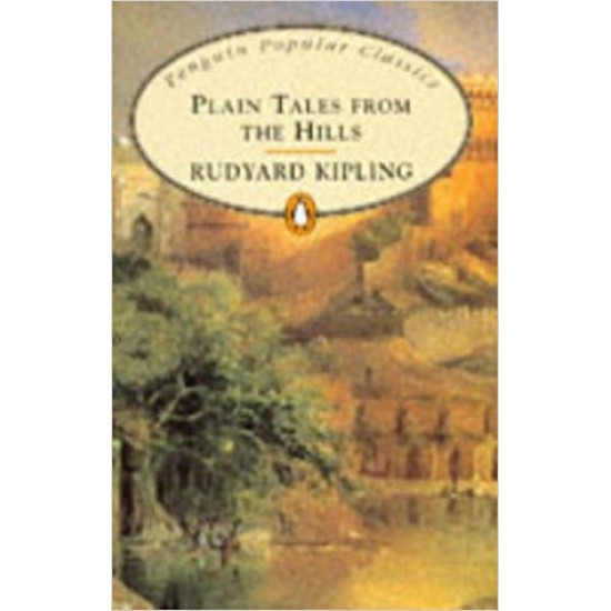 PLAIN TALES FROM THE HILLS by Rudyard-kipling