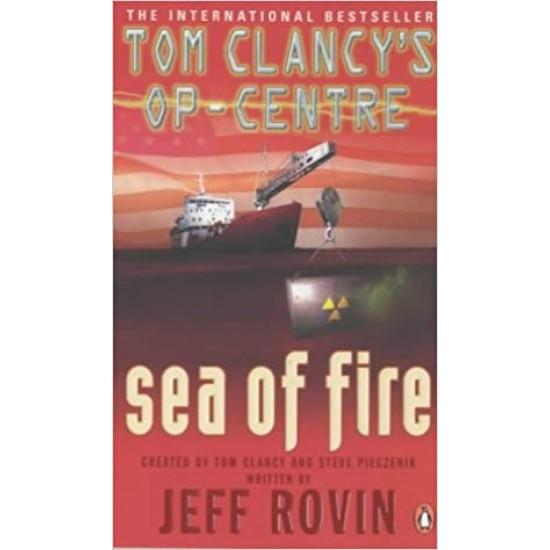 Sea of Fire Paperback – October 30, 2003 by Tom Clancy (Author), Steve Pieczenik (Author)