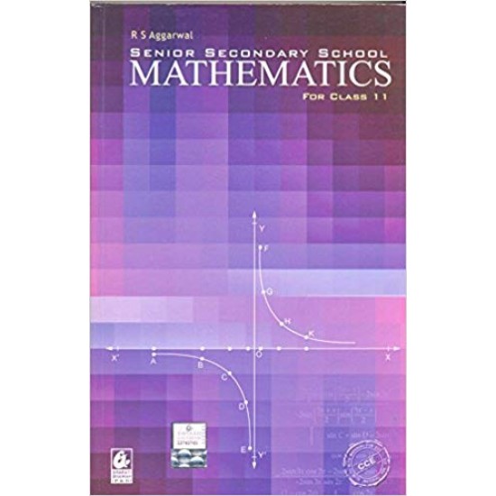 Senior Secondary School Mathematics For Class - 11 by R.S. Aggarwal