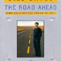 The Road Ahead  by Bill Gates 
