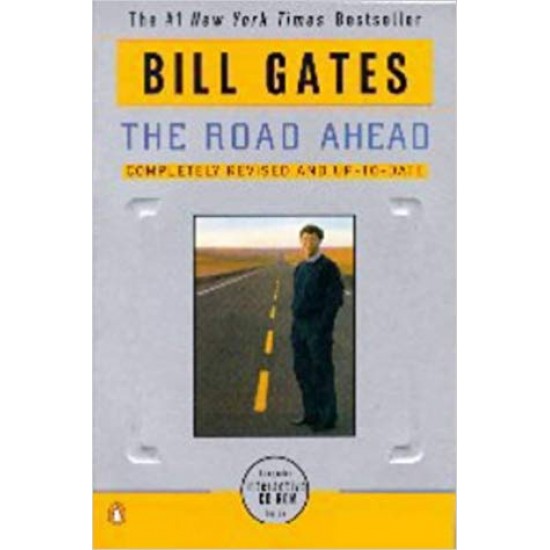 The Road Ahead  by Bill Gates 