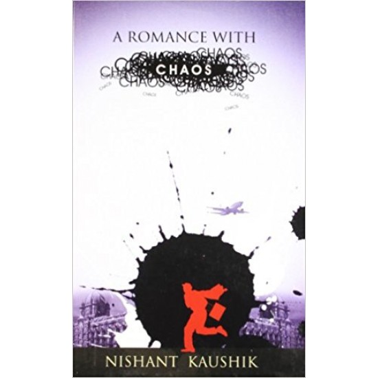 A Romance with Chaos by by Nishant Kaushik