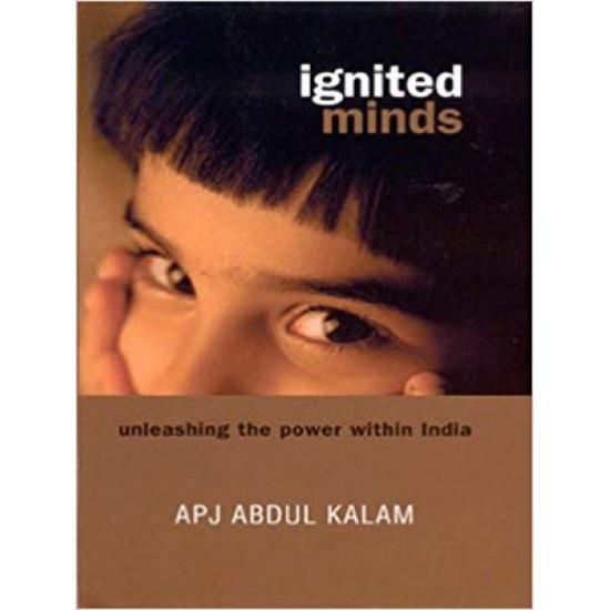 Ignited Minds: Unleashing the Power Within India Mass Market  by A.P.J. Abdul Kalam