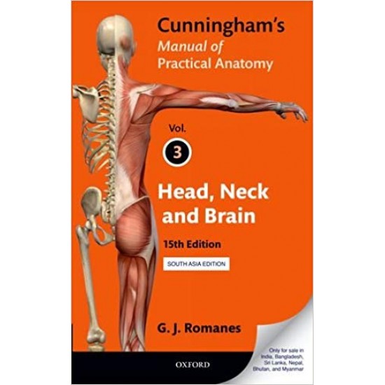 Cunningham's Manual of Practical Anatomy G. J. Romanes P