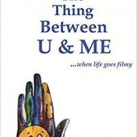 The Thing between U & Me by Mr. Sagar Sahu The Thing between U & Me by Mr. Sagar Sahu
